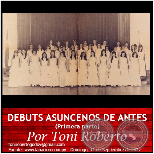 DEBUTS ASUNCENOS DE ANTES (Primera parte) - Por Toni Roberto - Domingo, 11 de Septiembre de 2022
